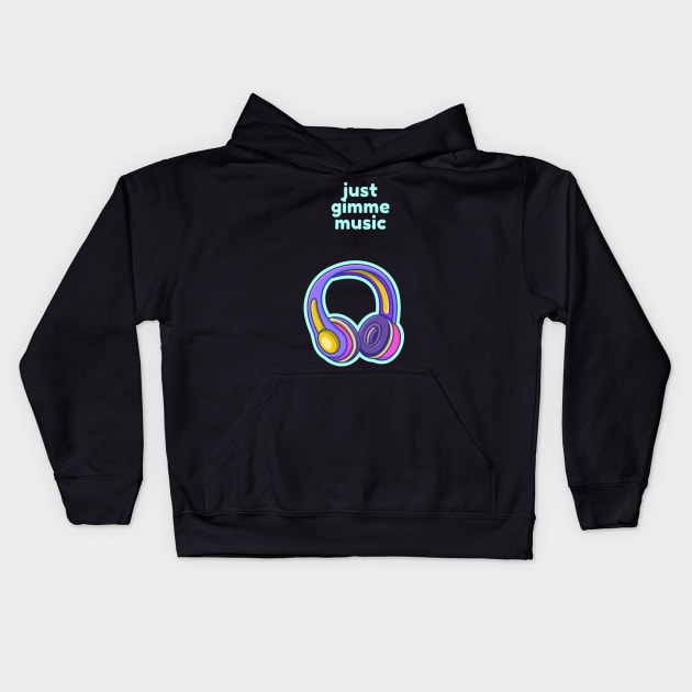 Just gimme music Kids Hoodie by Z And Z